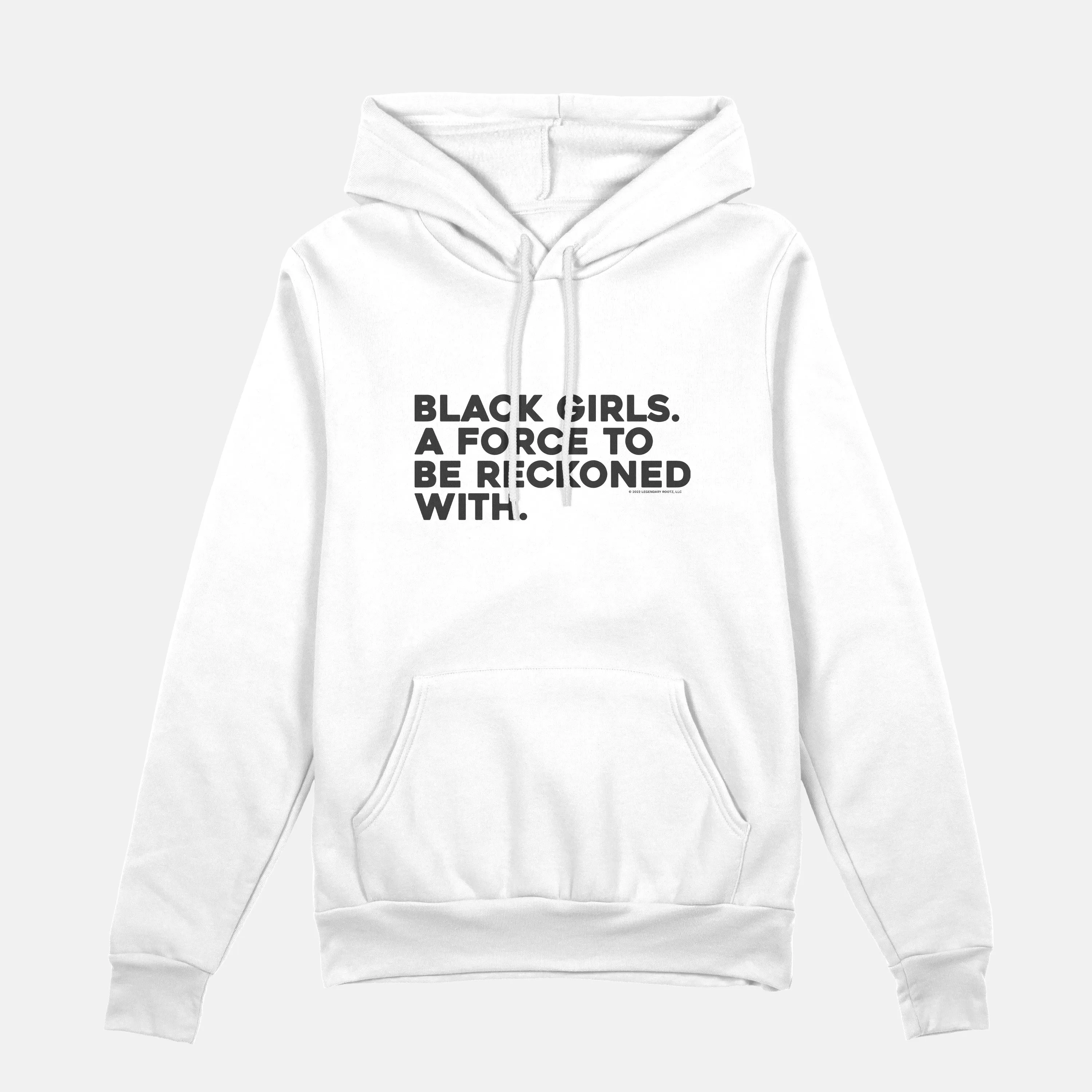 Black Girls Are A Force To Be Reckoned With  | Hoodie