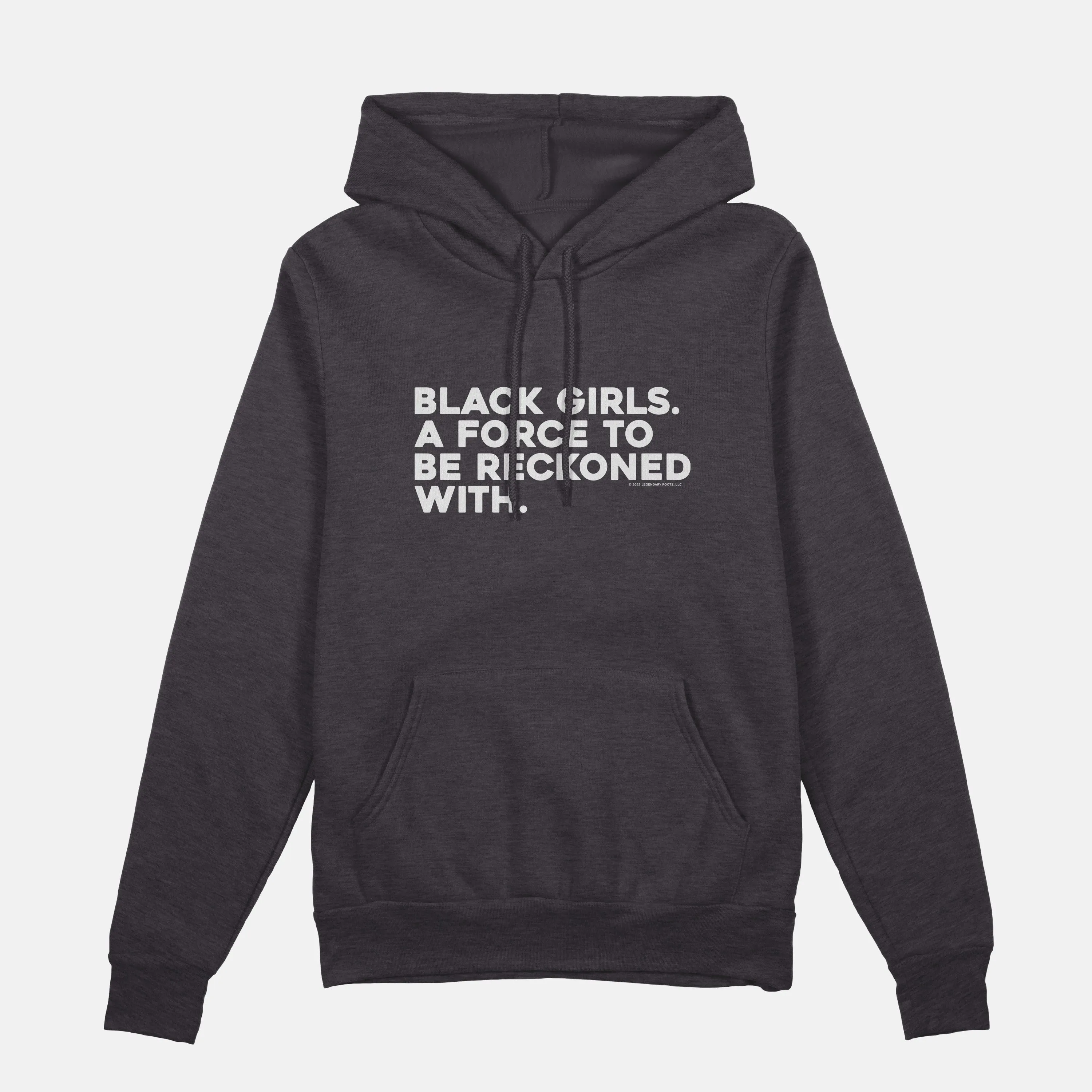 Black Girls Are A Force To Be Reckoned With  | Hoodie