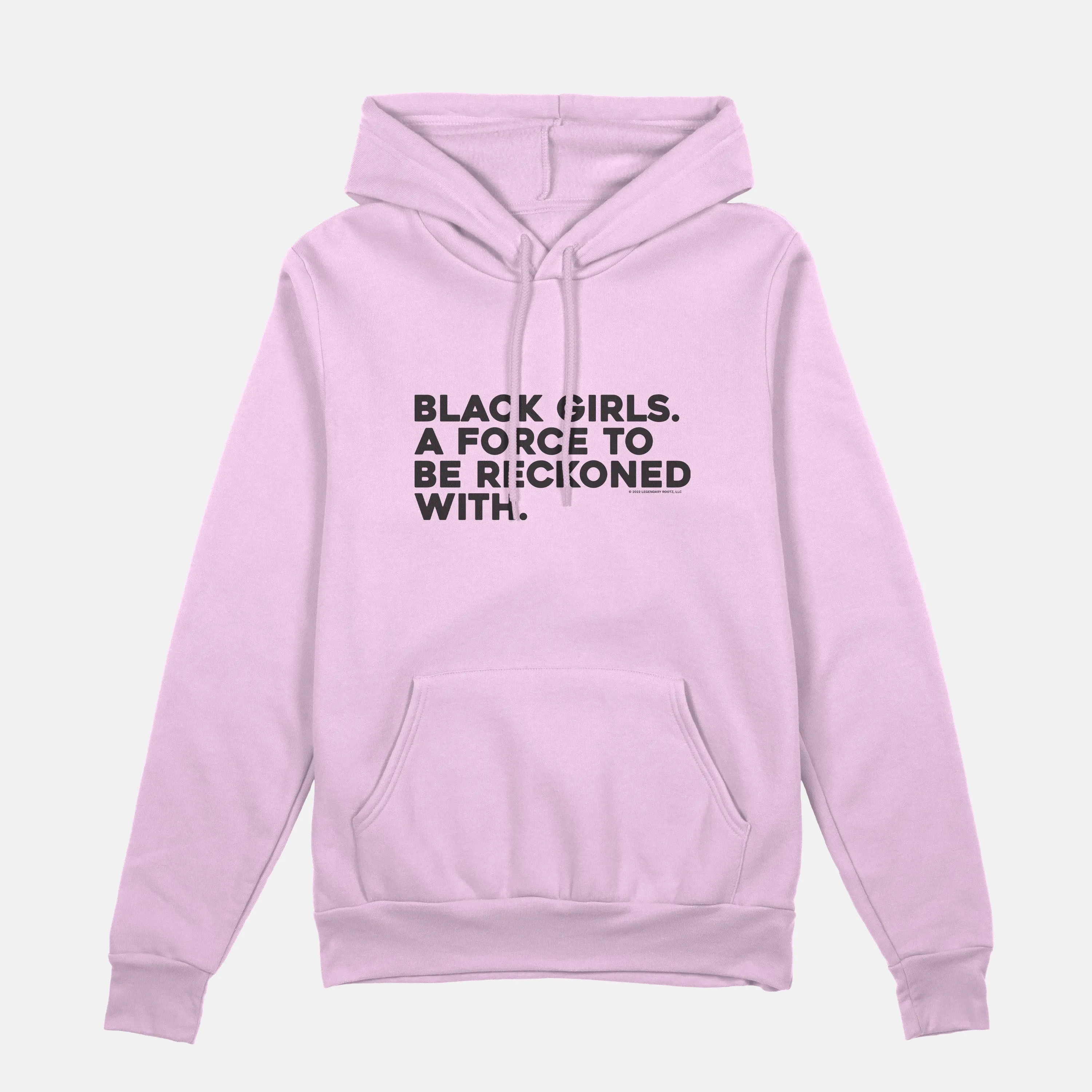 Black Girls Are A Force To Be Reckoned With  | Hoodie