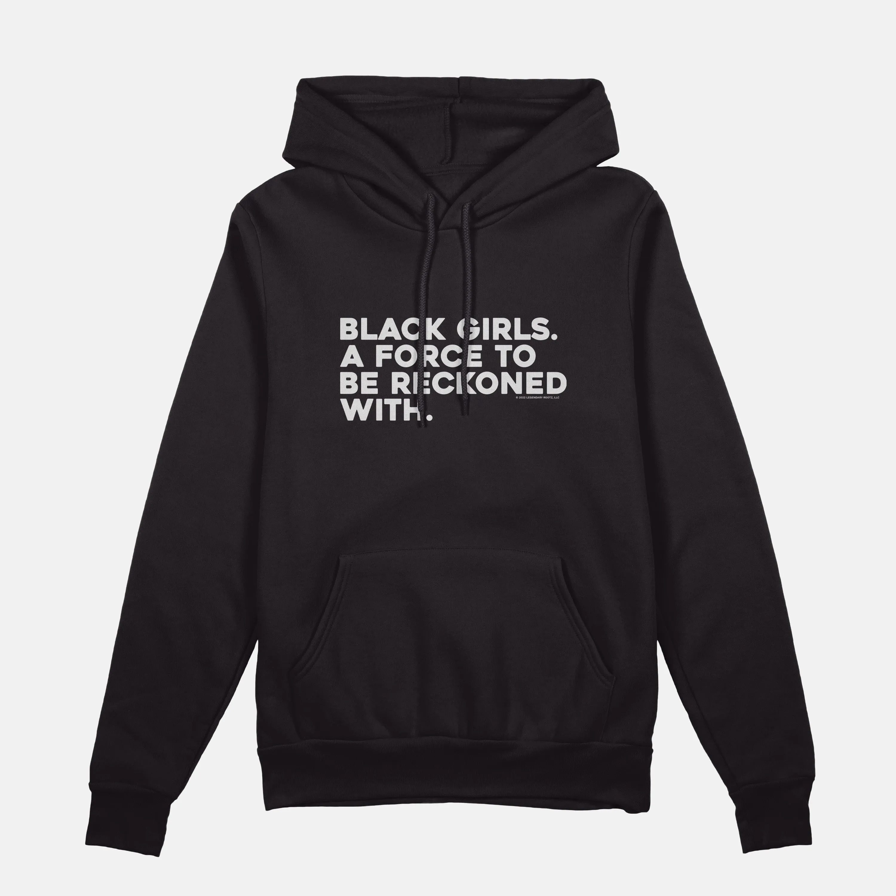 Black Girls Are A Force To Be Reckoned With  | Hoodie